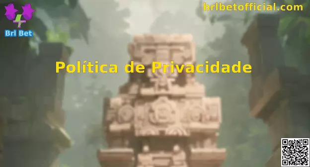 Privacidade e Segurança Brl Bet