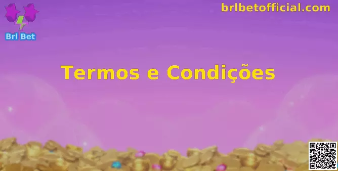 Termos e Condições da Brl Bet