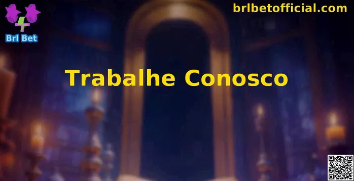 Trabalhe Conosco na Brl Bet